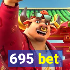 695 bet